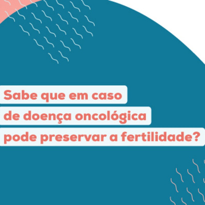 APFertilidade desenvolve campanha de sensibilização para preservação da fertilidade em doentes oncológicos